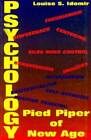 Psychologie : Pied Piper of New Age - Livre de poche par Louise S Idomir - BON