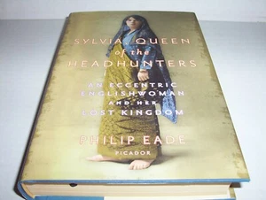 "Sylvia, Queen of the Headhunters: An Eccentric Englishwoman & Her Lost Kingdom" - Imagen 1 de 10