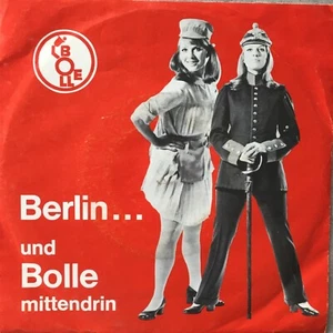 Bolle International / Berlin...und Bolle mittendrin (Werbe-Single BO-1001) - Bild 1 von 4