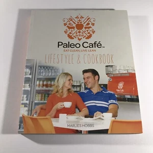 Paleo Cafe Lifestyle And Cookbook by Marlies Hobbs - Eat Clean Live Lean - Bild 1 von 9