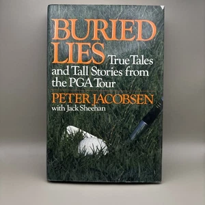 Buried Lies : True Tales and Tall Stories from the PGA Tour by Peter Jacobsen... - Bild 1 von 1