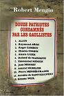 Douze patriotes condamns par les gaullistes by Rober... | Book | condition good