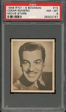 1948 R701-9 Bowman Movie Stars #15 Cesar Romero PSA 8