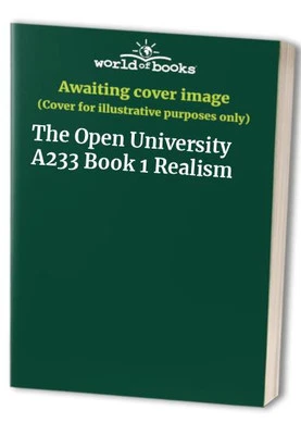 The Open University A233 Book 1 Realism by Jonathan Gibson (ed) Book The Cheap - Image 1 of 2