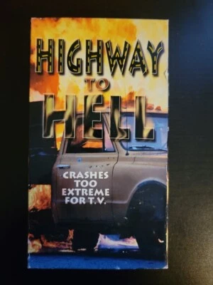 Highway to Hell Crashes Too Extreme For TV VHS Video *BUY 2 GET 1 FREE* - Image 1 of 2
