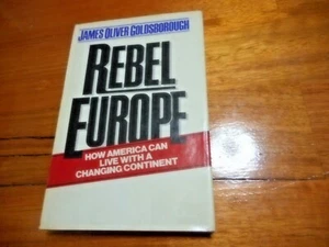 James O Goldsborough Rebel Europe JH/C 82 1st Edition - Picture 1 of 5