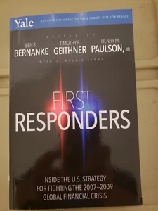 First Responders: Inside the U.S. Strategy for Fighting the 2007-2009 Global - Picture 1 of 3