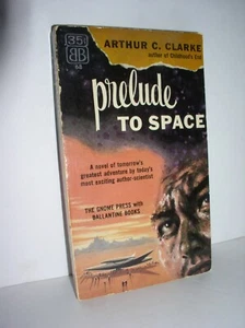 Prelude to Space by Arthur Clarke (1954, Ballantine #68, Paperback) - Picture 1 of 4