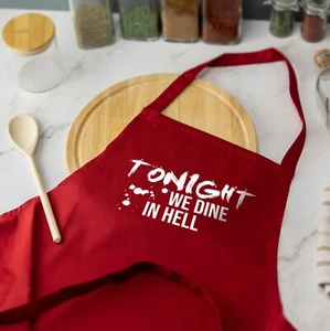 Tonight We Dine In Hell Printed Apron Baking Cooking Chef Funny 300 Reference - Picture 1 of 10