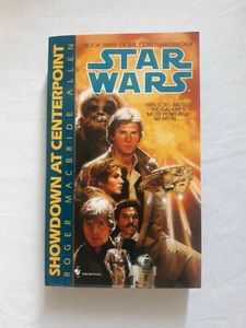 STAR WARS SHOWDOWN AT CENTERPOINT by Roger Macbride Allen paperback CORELLIAN #3 - Foto 1 di 6