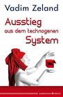 Zeland Vadim | Ausstieg aus dem technogenen System | Taschenbuch | Deutsch