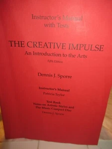 Instructors Manual w Tests Dennis J Sporre Creative Impulse Intro to Arts 5th Ed - Imagen 1 de 4