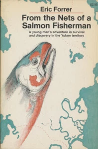 From the Nets of a Salmon Fisherman: A Young Man's Adventure in Survial and Di.. - Imagen 1 de 1