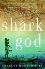 The Shark God: Encounters with Ghosts and Ancestors in the South Pacific by Mont