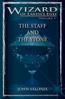 The Staff and the Stone: Wizard of Earths End By Howard Mertine Jr - New Copy...