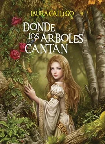 DONDE LOS ARBOLES CANTAN (NOVEDAD) By Laura Gallego - Image 1 of 1