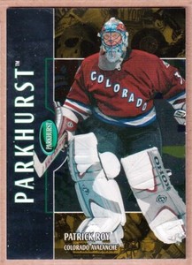 2002-03 Parkhurst Gold #102 Patrick Roy 01/10 - Colorado Avalanche