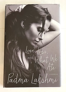 Love, Loss And What We Ate - Padma Lakshmi (Signed/Personalized) - Imagen 1 de 3