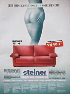 PUBLICITÉ 1995 CHEZ STEINER ON NE PENSE QU'A VOTRE BIEN ÊTRE CANAPÉS COURTISANE - Picture 1 of 1