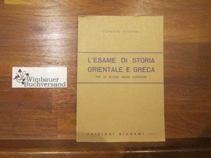 L'esame di storia orientale e greca. Per le Scuole superiori Bignami, Ernesto : - Picture 1 of 1
