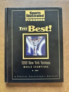 A Sports Illustrated Presents The Best ! 1998 NY Yankees World Champions Book - Picture 1 of 2