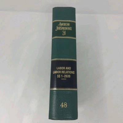 American Jurisprudence 2d State Federal Vol 48 LABOR AND LABOR RELATIONS 1994 - Image 1 of 4