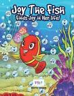 Joy the fish finds joy in her life by Anita Hager (English) Paperback Book