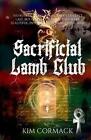 Sacrificial Lamb Club: Children Of Ankh Universe By Kim D. Cormack Paperback Boo