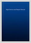 Mgb Service and Repair Manual, Paperback, Like New Used, Free shipping in the US
