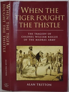 WHEN THE TIGER FOUGHT THE THISTLE. The Battle of Pollilur 1780 India Tipu Sultan - Picture 1 of 6