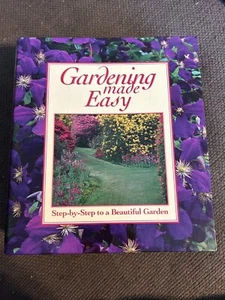Gardening Made Easy Step-by-Step to a Beautiful Garden 3 Ring Binder - Picture 1 of 3