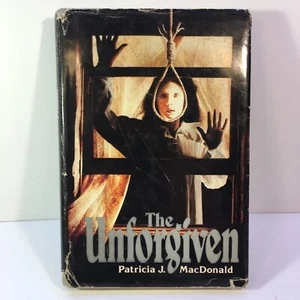 The Unforgiven Patricia MacDonald 1981 1st Edition BCE Hardcover code L35 - Picture 1 of 14