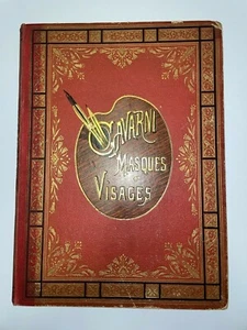 MASQUES ET VISAGES par GAVARNI NOTICE par SAINTE BEUVE ILLUSTRE IN FOLIO - Picture 1 of 9