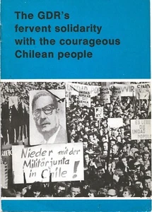 The GDR's Fervent Solidarity with the Courageous Chilean People - 1973 - Allende - Foto 1 di 2