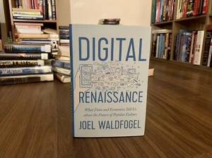 Digital Renaissance: What Data And Economics Tell Us About The Future (2019, HC) - Picture 1 of 8