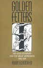 Golden Fetters: The Gold Standard And The Great Depression... | Livre | État Bon