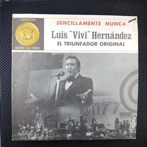 Luis Vivi Hernandez - Sencillamente Nunca (Orfeon LP / E-16-H-5084) - Picture 1 of 4