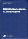 Gosse Thermodynamik Kompendium Vdi 1986 Wärme Fluide