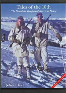 10th Mountain Div US Army WWII History Book Skiing Italy Alps 2015 J R Leich NEW - Picture 1 of 4