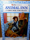 Book~Animal Inn #9 One Dog Too Many By: Virginia Vail Scholastic Reader