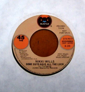 Nikki Willis - Some guys have all the luck - 1981 US Mono Stereo 7" promo in Exc - Picture 1 of 1
