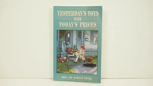 Yesterday's Toys with Today's Prices Softcover by Fred and Marilyn Fintel W6 - Picture 1 of 8