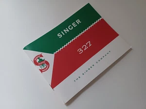 Singer 327 Sewing Machine Owners Manual Color Reproduction - Picture 1 of 8