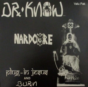 DR KNOW Plug In Jesus/Burn LP Compilation NARDCORE Skate Punk Rock BLACK VINYL - Foto 1 di 2