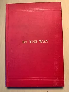 BY THE WAY By Agness Green Foster Chicago Events Publishing Co. 1903 AUTOGRAPHED - Picture 1 of 9