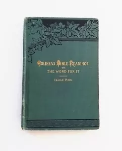 Holiness Bible Readings or The Word for It~Isaiah Reid~Hardcover 1895 Christian - Picture 1 of 11