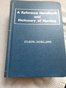 A Reference Handbook And Dictionary Of Nursing  Olson, Dorland 1960 - Picture 1 of 5