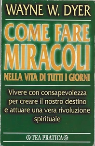 Dyer - Come fare miracoli nella vita di tutti giorni - Tea 2000 - Imagen 1 de 1