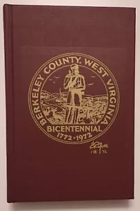 BERKLEY COUNTY VIRGINIA WEST VIRGINIA HISTORY 1972 Bicentennial HB First Ed - Imagen 1 de 11