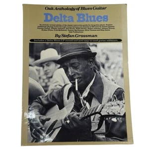 Delta Blues Sheet Music Oak Anthology of Blues Guitar Book By Stefan Grossman - Picture 1 of 9